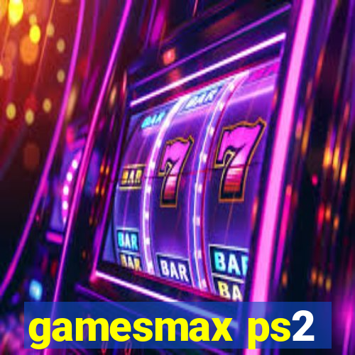 gamesmax ps2